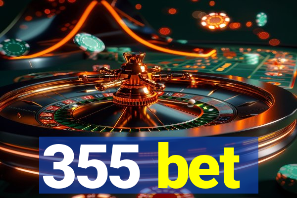 355 bet